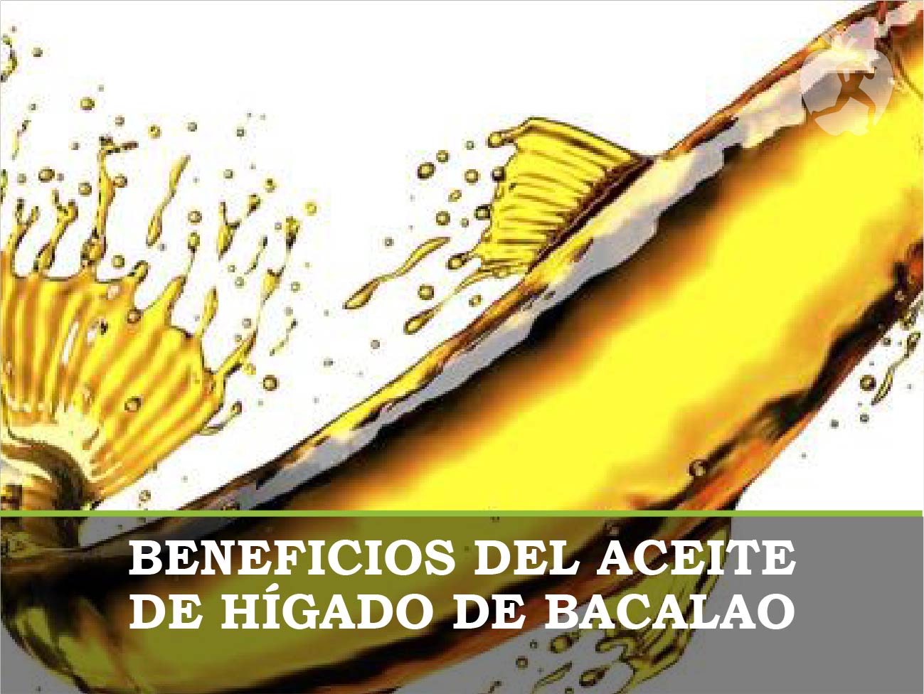Beneficios del aceite de hígado de bacalao