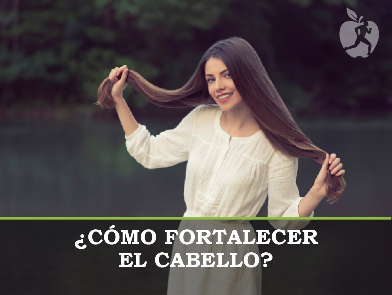 ¿Cómo fortalecer el cabello?