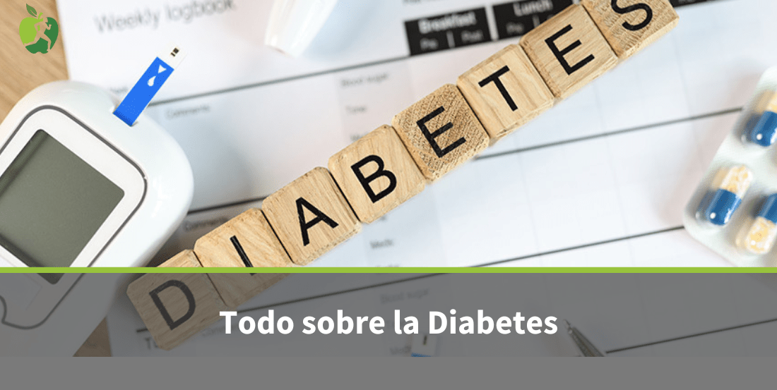 Diabetes: Qué es, Tipos, Síntomas y Cómo Detectarla
