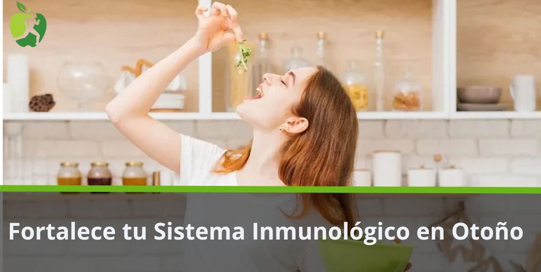 Fortalece tu Sistema Inmunológico en otoño