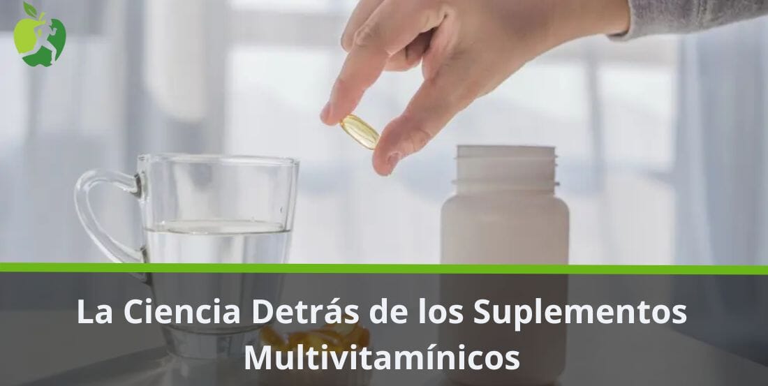 La Ciencia Detrás de los Suplementos Multivitamínicos: ¿Realmente Son Eficaces?