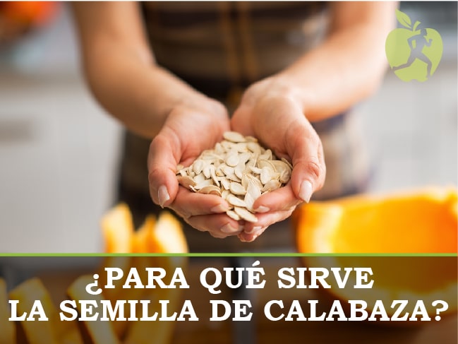 Semillas de calabaza: propiedades y beneficios