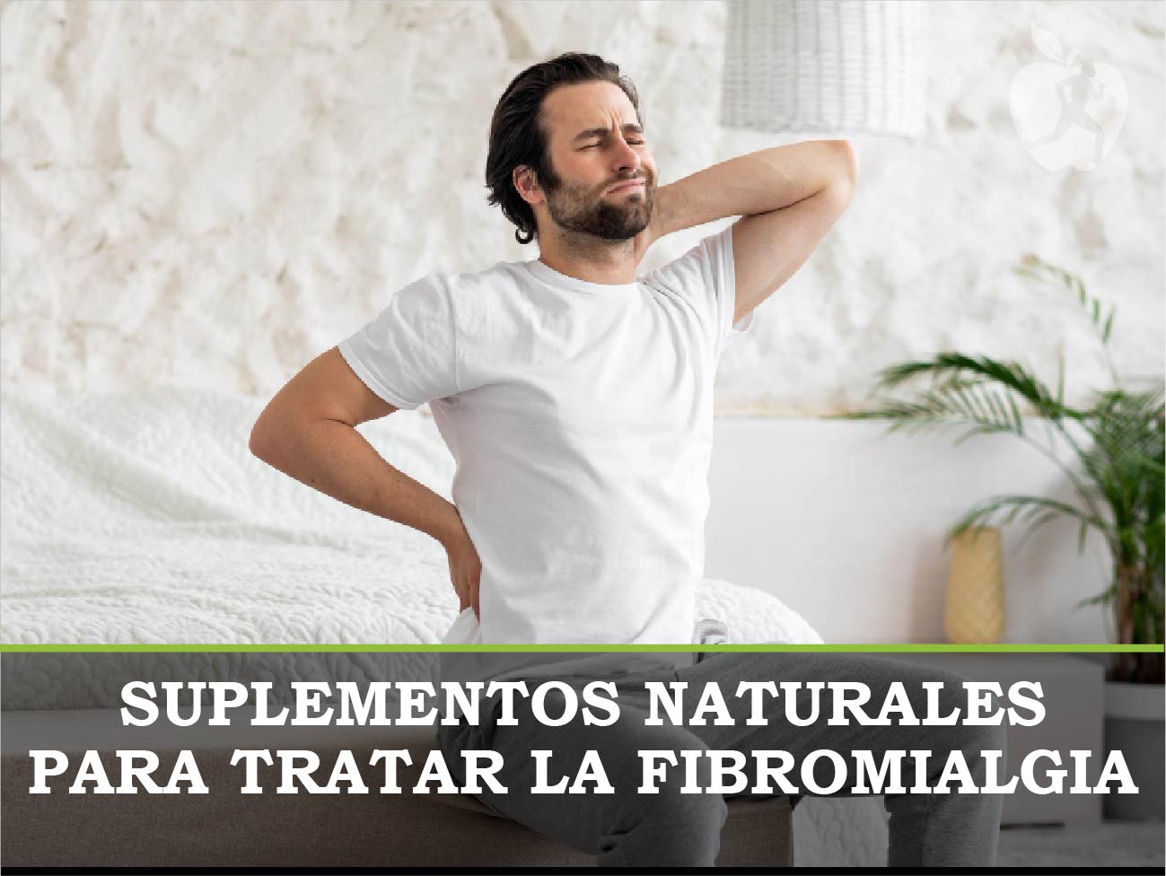 Suplementos naturales para tratar la fibromialgia