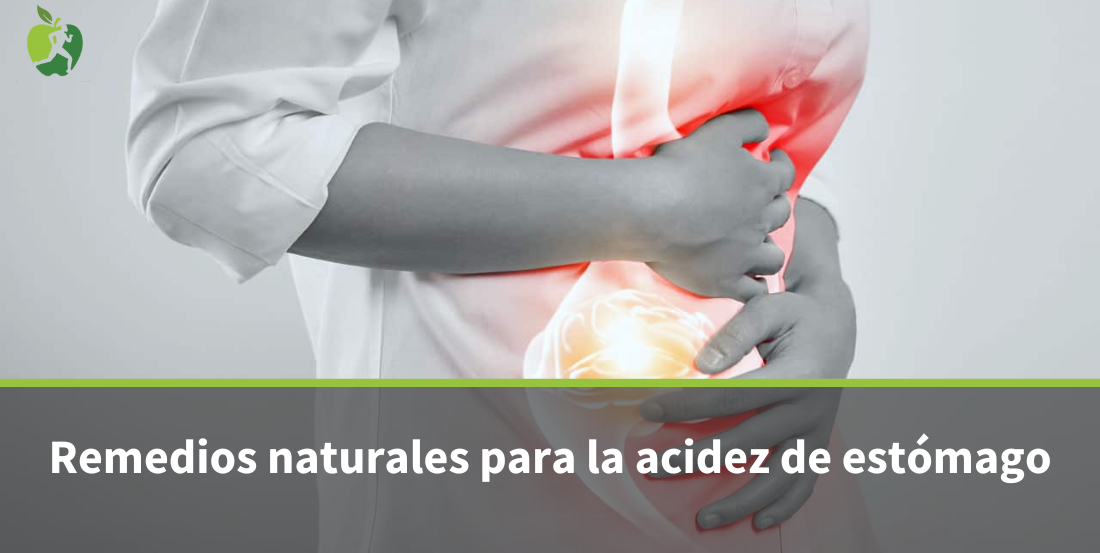 Acidez de Estómago: Causas y Tratamiento