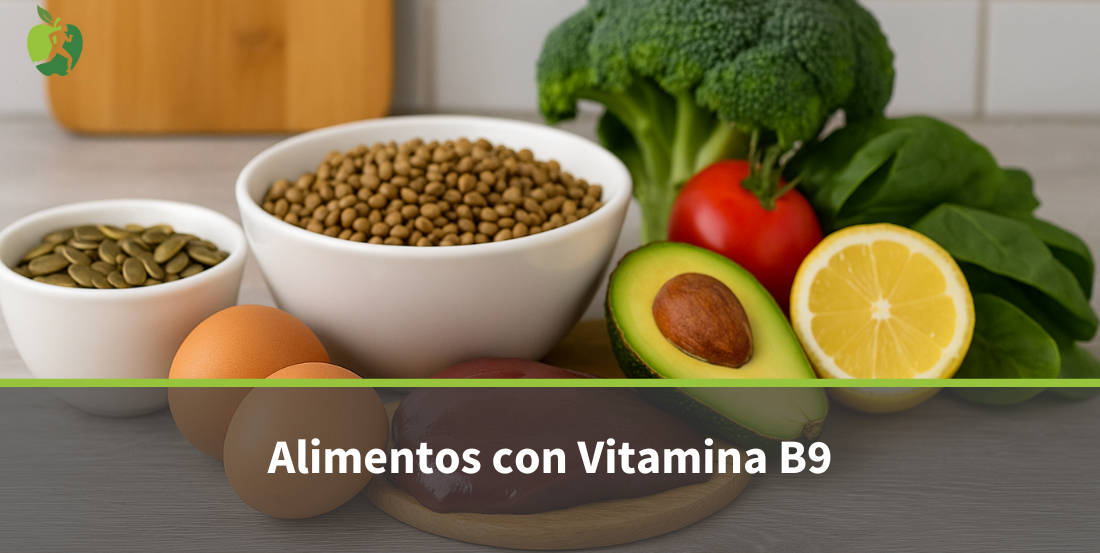 Alimentos con Vitamina B9: cuáles son, beneficios y cómo incluirlos en tu dieta