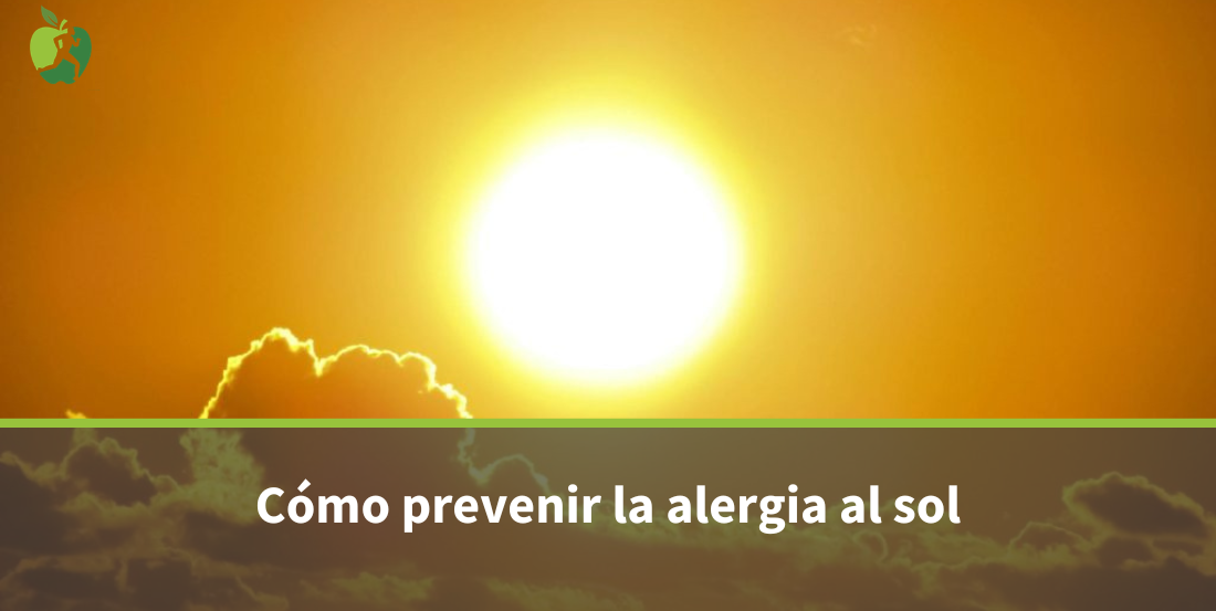 Alergia al sol: síntomas, causas y cómo aliviar la reacción en la piel