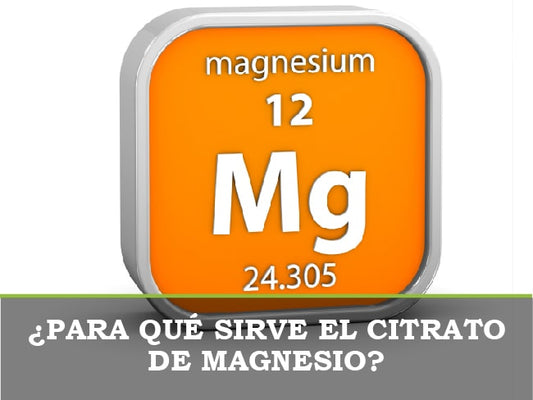 ¿Para qué sirve el citrato de magnesio?
